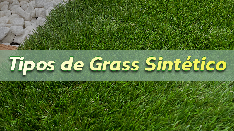 Tipos de Grass Sintético | Una variedad de césped sintético fascinante