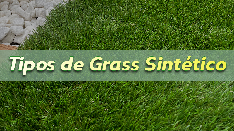 Tipos de Pasto Sintético | Una Variedad de Césped Sintético Fascinante