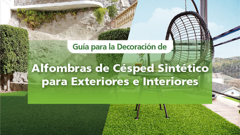 Guía para la Decoración de Alfombras de Pasto Sintético para Exteriores e Interiores