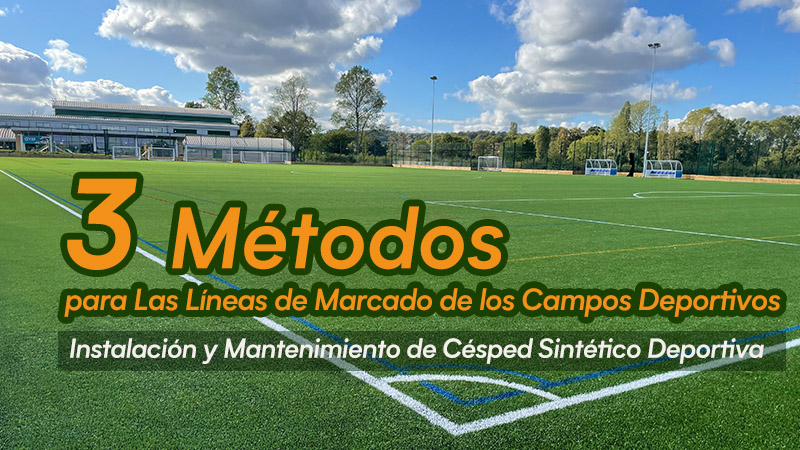 3 Métodos para Las Líneas de Marcado de los Campos Deportivos