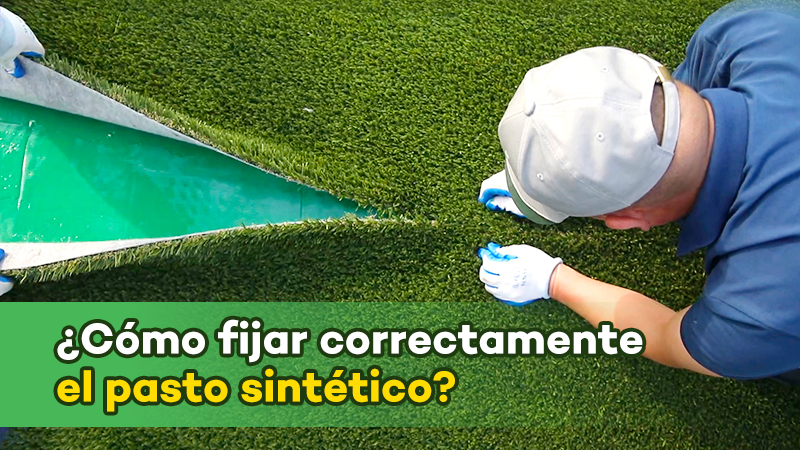 ¿Cómo fijar correctamente el pasto sintético?