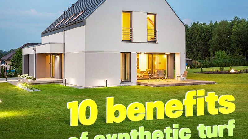 Top 10 Benefits of Synthetic Turf