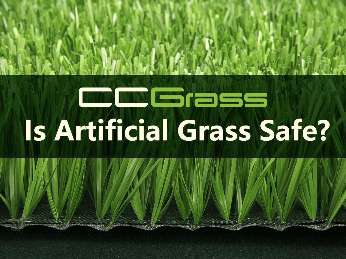 CCGrass, Is artificial grass safe