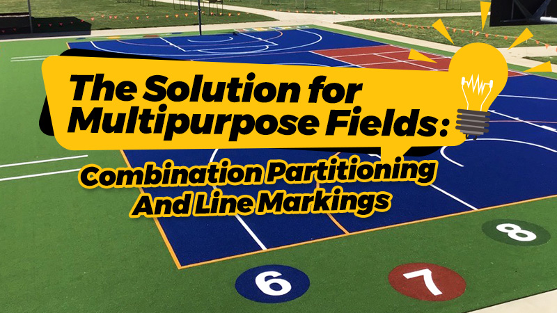 The Solution for Multipurpose Fields: Combination Partitioning and Line Markings