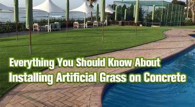 Everything You Should Know About Installing Artificial Grass on Concrete