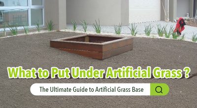 What to Put Under Artificial Grass | The Ultimate Guide to Artificial Grass Base