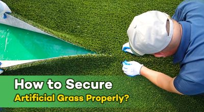 How to Secure Artificial Grass Properly?