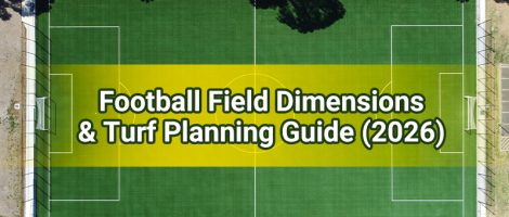 Football Field Dimensions & Turf Planning Guide (2026)