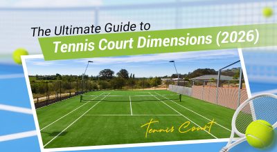 The Ultimate Guide to Tennis Court Dimensions (2026)